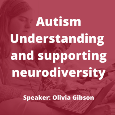 Autism: Understanding and supporting neurodiversity