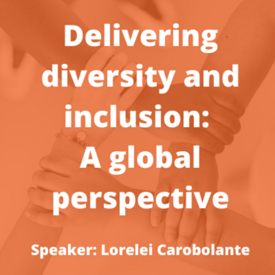 Delivering Diversity & Inclusion: A Global Perspective