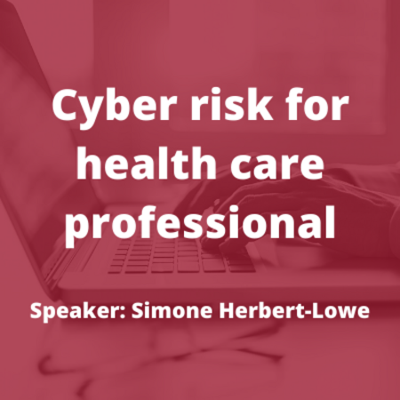 Cyber Risk For Health Care Professionals – What You Need To Know