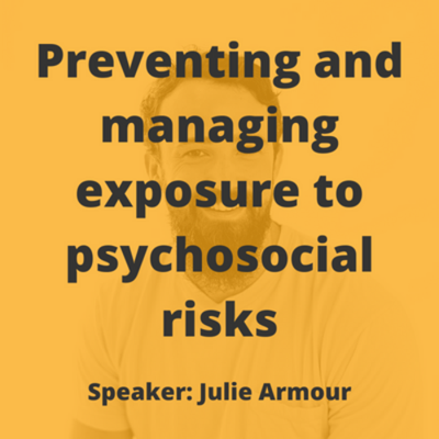 Challenging the status quo: Managing exposure to psychosocial risks